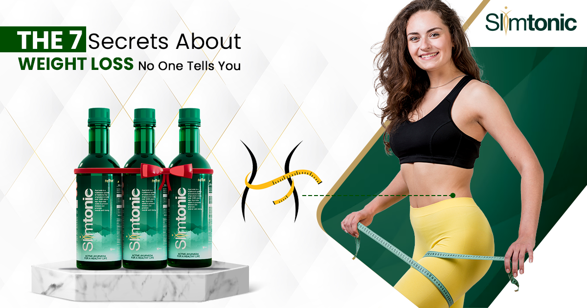 The 7 Secrets About Weight Loss No One Tells You